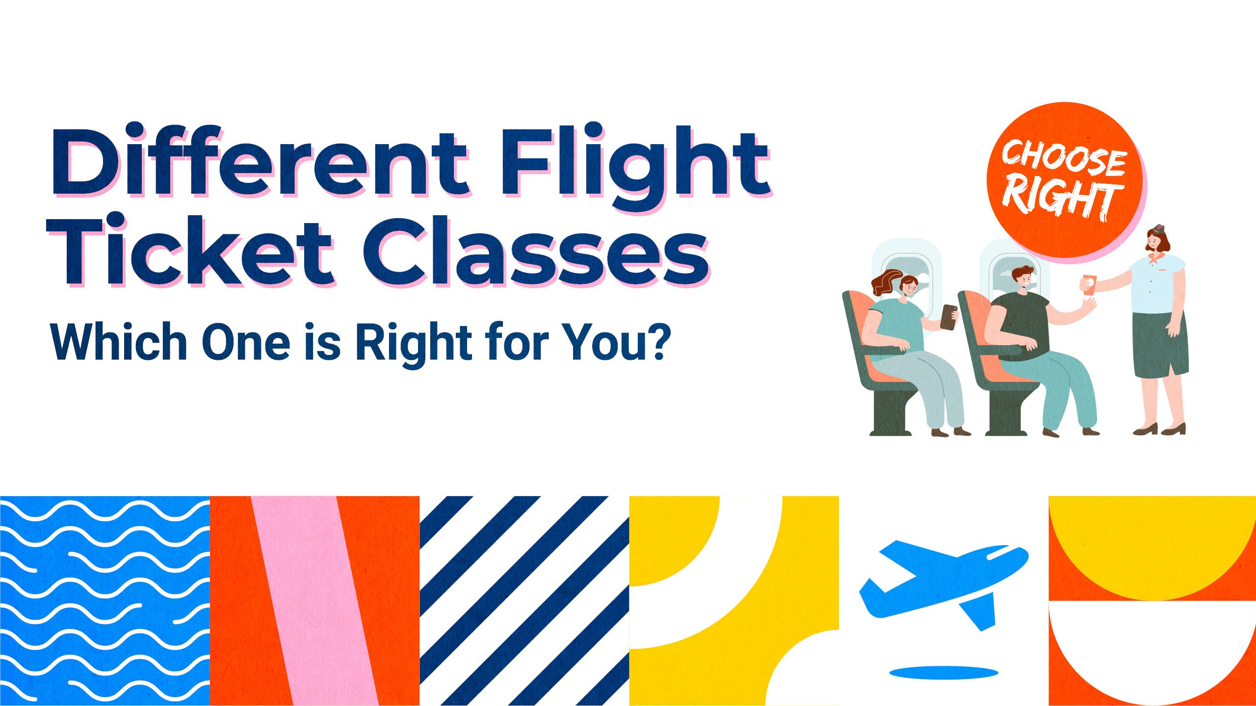 Read more about the article Understanding the Different Flight Ticket Classes: Which One is Right for You?